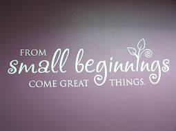This is a picture with a purple background that says From Small beginnings come great things